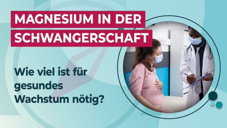 Magnesium Schwangerschaft