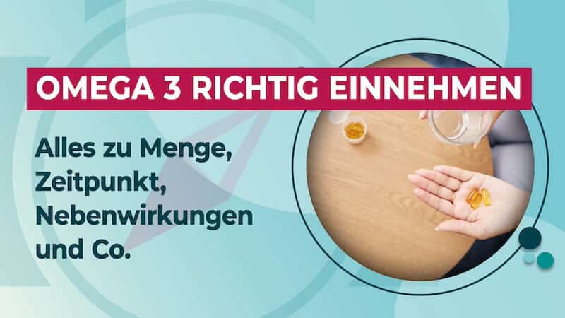 Omega 3 Einnahme